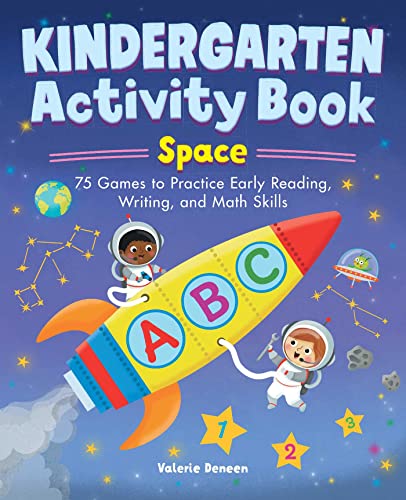 Stock image for Kindergarten Activity Book: Space: 75 Games to Practice Early Reading, Writing, and Math Skills (School Skills Activity Books) for sale by Books-FYI, Inc.