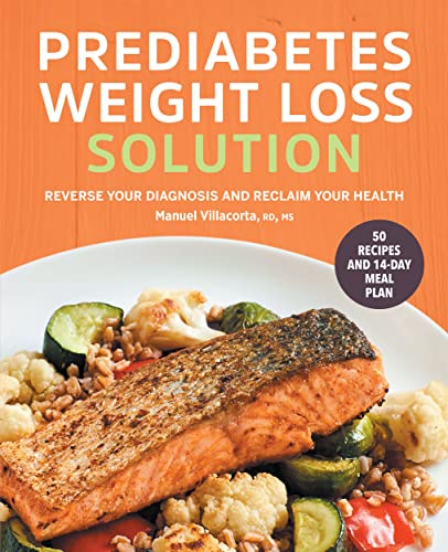 Beispielbild fr Prediabetes Weight Loss Solution Reverse Your Diagnosis and Reclaim Your Health zum Verkauf von Lakeside Books