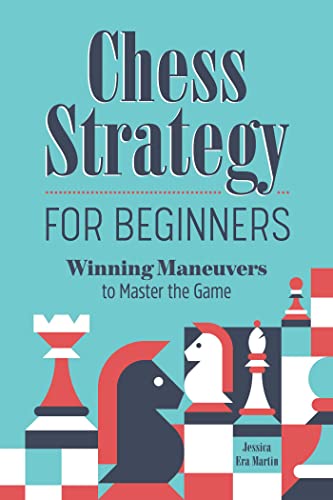 Beispielbild fr Chess Strategy for Beginners: Winning Maneuvers to Master the Game zum Verkauf von Half Price Books Inc.