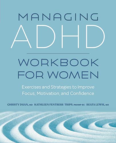 Beispielbild fr Managing ADHD Workbook for Women: Exercises and Strategies to Improve Focus, Motivation, and Confidence zum Verkauf von Goodwill Industries of VSB