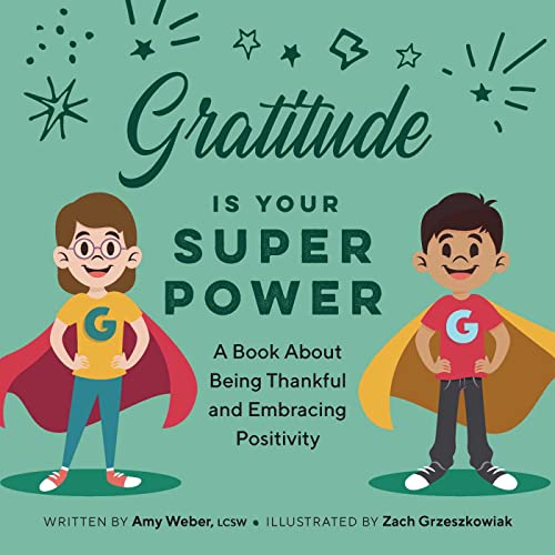 Stock image for Gratitude Is Your Superpower: A Book About Being Thankful and Embracing Positivity (My Superpowers) for sale by HPB-Diamond