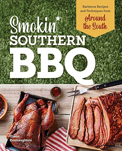 Stock image for Smokin Southern BBQ: Barbecue Recipes and Techniques from Around the South for sale by Books-FYI, Inc.