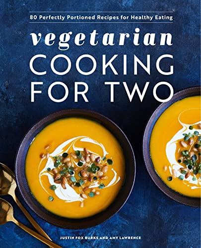 Stock image for Vegetarian Cooking for Two: 80 Perfectly Portioned Recipes for Healthy Eating for sale by Books-FYI, Inc.