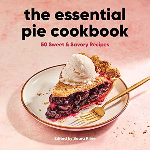 Imagen de archivo de The Essential Pie Cookbook: 50 Sweet Savory Recipes a la venta por Books-FYI, Inc.
