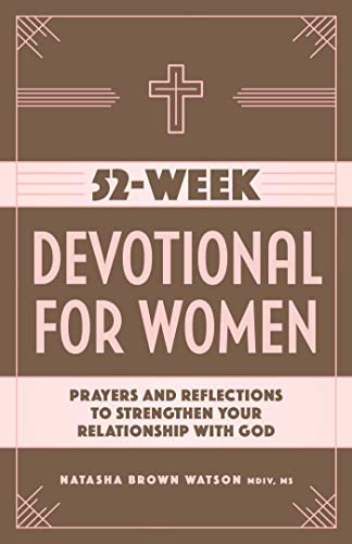 Beispielbild fr 52-Week Devotional for Women: Prayers and Reflections to Strengthen Your Relationship with God zum Verkauf von Goodwill Southern California