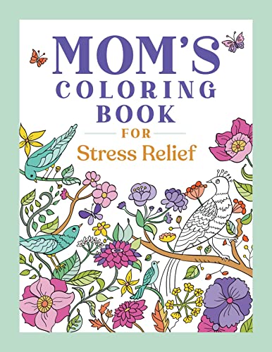 Beispielbild fr Mom's Coloring Book for Stress Relief zum Verkauf von Decluttr