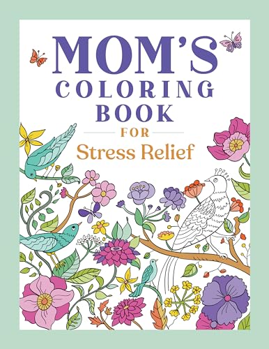 Stock image for Mom's Coloring Book for Stress Relief for sale by Decluttr