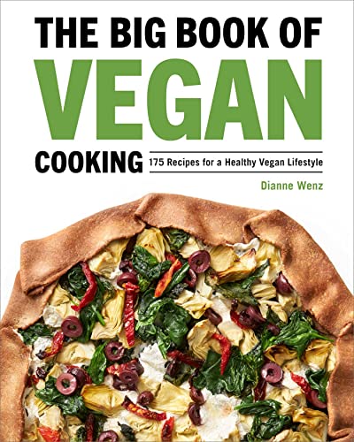 Stock image for The Big Book of Vegan Cooking: 175 Recipes for a Healthy Vegan Lifestyle for sale by Books-FYI, Inc.