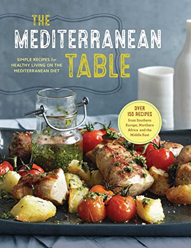 Stock image for The Mediterranean Table: Simple Recipes for Healthy Living on the Mediterranean Diet for sale by Lakeside Books