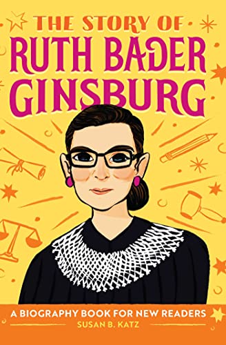 9781638788256: The Story of Ruth Bader Ginsburg: A Biography Book for New Readers