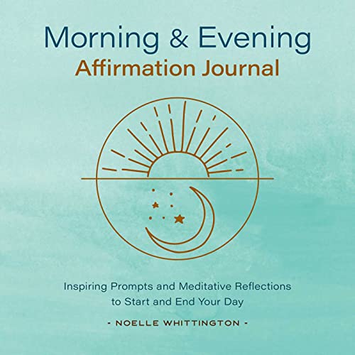 9781638788850: Morning and Evening Affirmation Journal: Inspiring Prompts and Meditative Reflections to Start and End Your Day