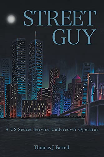 Stock image for Street Guy: A US Secret Service Undercover Operator for sale by ThriftBooks-Dallas