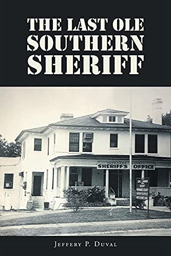 Stock image for The Last Ole Southern Sheriff for sale by GF Books, Inc.