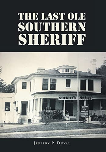 Stock image for The Last Ole Southern Sheriff for sale by Lucky's Textbooks