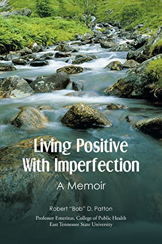 Stock image for Living Positive With Imperfection: A Memoir for sale by GF Books, Inc.