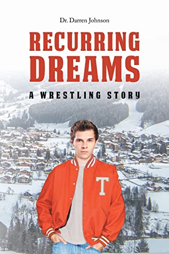 9781638816812: Recurring Dreams: A Wrestling Story