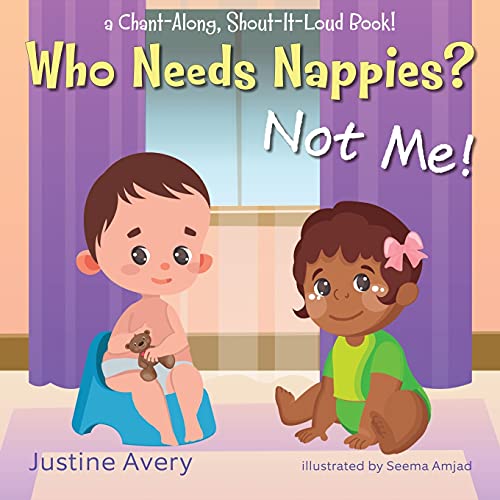 Imagen de archivo de Who Needs Nappies? Not Me!: a Chant-Along, Shout-It-Loud Book! (No More Nappies!) a la venta por Bahamut Media