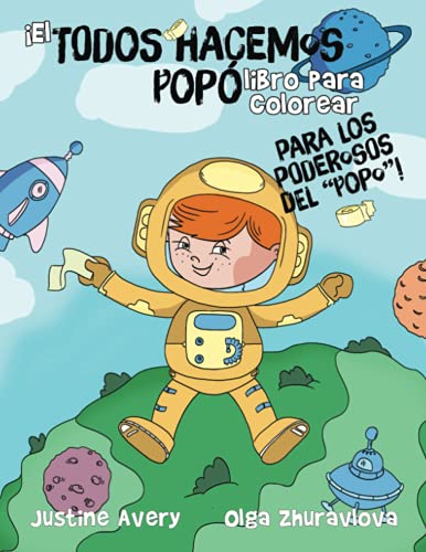 Stock image for El Todos hacemos popó libro para colorear para los poderosos del "popo"! (¡Todos a la baci!) (Spanish Edition) for sale by Books Unplugged
