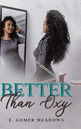 Imagen de archivo de Better Than Oxy [Hardcover ] a la venta por booksXpress