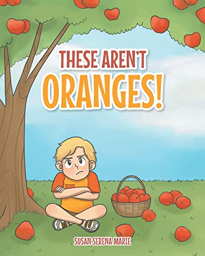 Stock image for These Aren't Oranges! for sale by GreatBookPrices