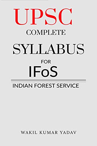 Stock image for UPSC COMPLETE SYLLABUS FOR IFoS: INDIAN FOREST SERVICE for sale by Books Puddle