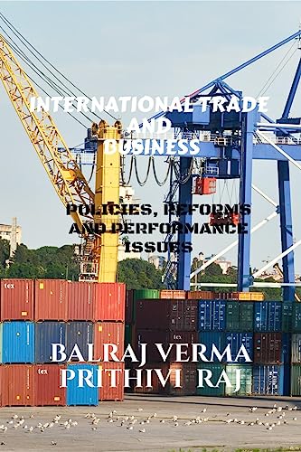 Stock image for INTERNATIONAL TRADE AND BUSINESS: POLICIES, REFORMS AND PERFORMANCE ISSUES for sale by Books Puddle