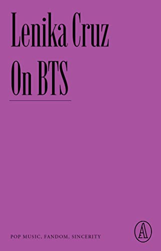 Stock image for On BTS: Pop Music, Fandom, Sincerity (Atlantic Editions) for sale by GF Books, Inc.
