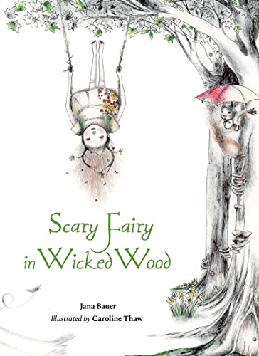 Imagen de archivo de Scary Fairy in Wicked Wood a la venta por Better World Books