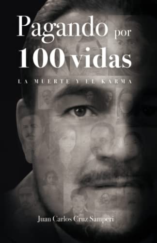 Imagen de archivo de Pagando por Cien Vidas: LA MUERTE Y EL KARMA (Spanish Edition) a la venta por Lucky's Textbooks