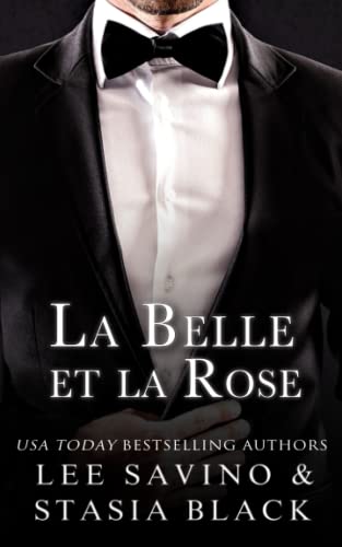 Beispielbild fr La Belle Et La Rose: Une Romance Interdite zum Verkauf von RECYCLIVRE