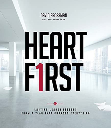 Beispielbild fr Heart First: Lasting Leader Lessons from a Year that Changed Everything zum Verkauf von WorldofBooks