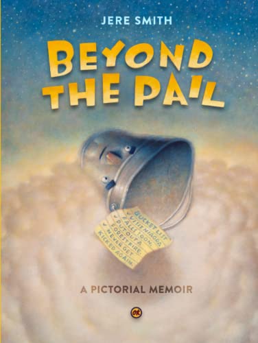Stock image for Beyond The Pail: A Pictorial Memoir for sale by GF Books, Inc.