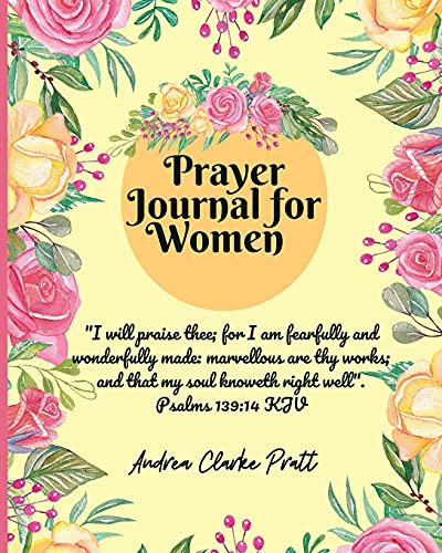 Beispielbild fr Prayer Journal for Women: Color Interior. A Christian Journal with Bible Verses and Inspirational Quotes to Celebrate God's Gifts with Gratitude, . Day, Birthdays and Other Special Occasions) zum Verkauf von PlumCircle