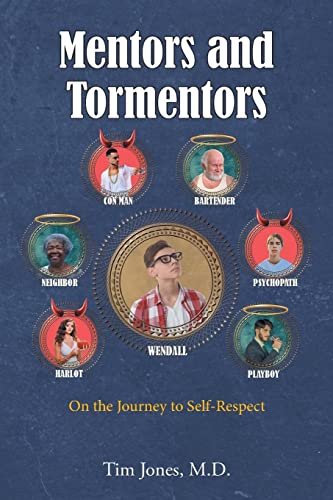 Beispielbild fr Mentors and Tormentors: On the Journey to Self-Respect zum Verkauf von Wonder Book