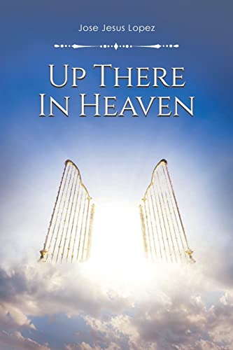 Imagen de archivo de Up There in Heaven [Soft Cover ] a la venta por booksXpress