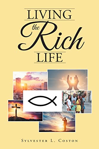 Stock image for Living the Rich Life for sale by SecondSale