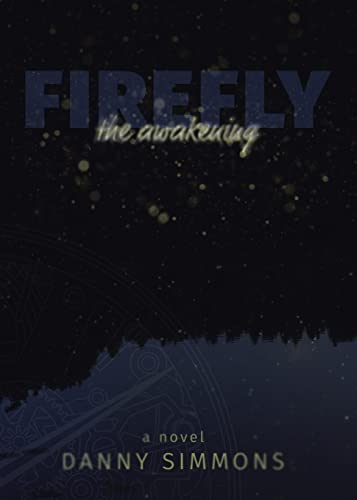 Imagen de archivo de Firefly: The Awakening a la venta por GF Books, Inc.
