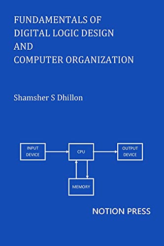 9781639043569: Fundamentals of Digital Logic Design and Computer Organization