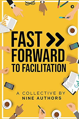 Stock image for Fast Forward to Facilitation: Live Experiences to Accelerate Your Journey for sale by Books Puddle