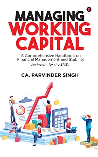 Beispielbild fr Managing Working Capital: A Comprehensive Handbook on Financial Management and Stability zum Verkauf von GF Books, Inc.