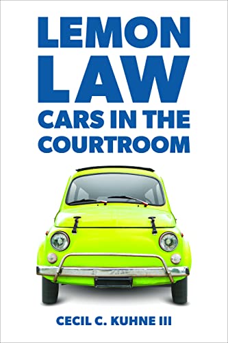 Stock image for Lemon Law: Cars in the Courtroom for sale by Kennys Bookshop and Art Galleries Ltd.