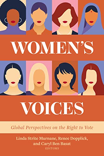 Beispielbild fr Women's Voices: Global Perspectives on the Right to Vote zum Verkauf von BooksRun