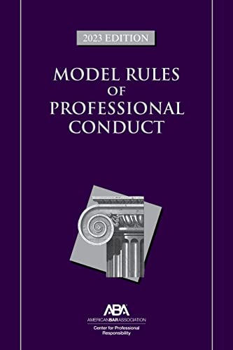 Beispielbild fr Model Rules of Professional Conduct, 2023 Edition zum Verkauf von BooksRun