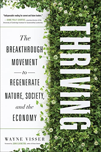 Beispielbild fr Thriving: The Breakthrough Movement to Regenerate Nature, Society, and the Economy zum Verkauf von HPB-Emerald