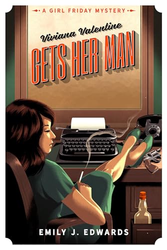 Stock image for Viviana Valentine Gets Her Man: A Girl Friday Mystery for sale by PlumCircle