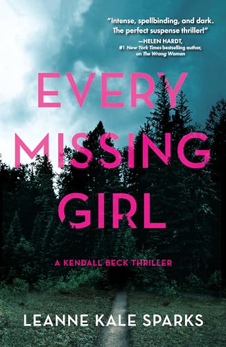 9781639102303: Every Missing Girl: 2 (A Kendall Beck Thriller)