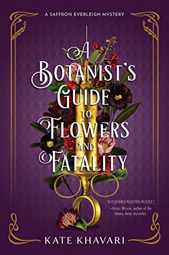 9781639102785: A Botanist's Guide to Flowers and Fatality