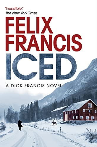 Imagen de archivo de Iced: A Novel (A Dick Francis Novel) a la venta por Dream Books Co.
