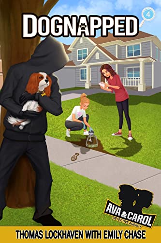 9781639110360: Ava & Carol Detective Agency: Dognapped: Dognapped (2022 Cover Design): 4