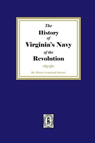 9781639140398: The History of Virginia's Navy of the Revolution